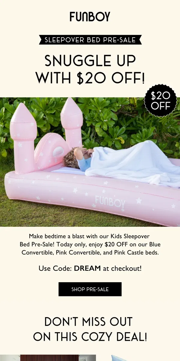 Email from FUNBOY. $20 OFF Sleepover Beds (Final Hours)