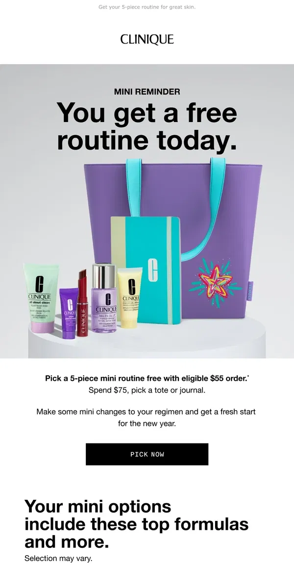 Email from Clinique. Fresh start, free minis! Pick 5 with $55 order.