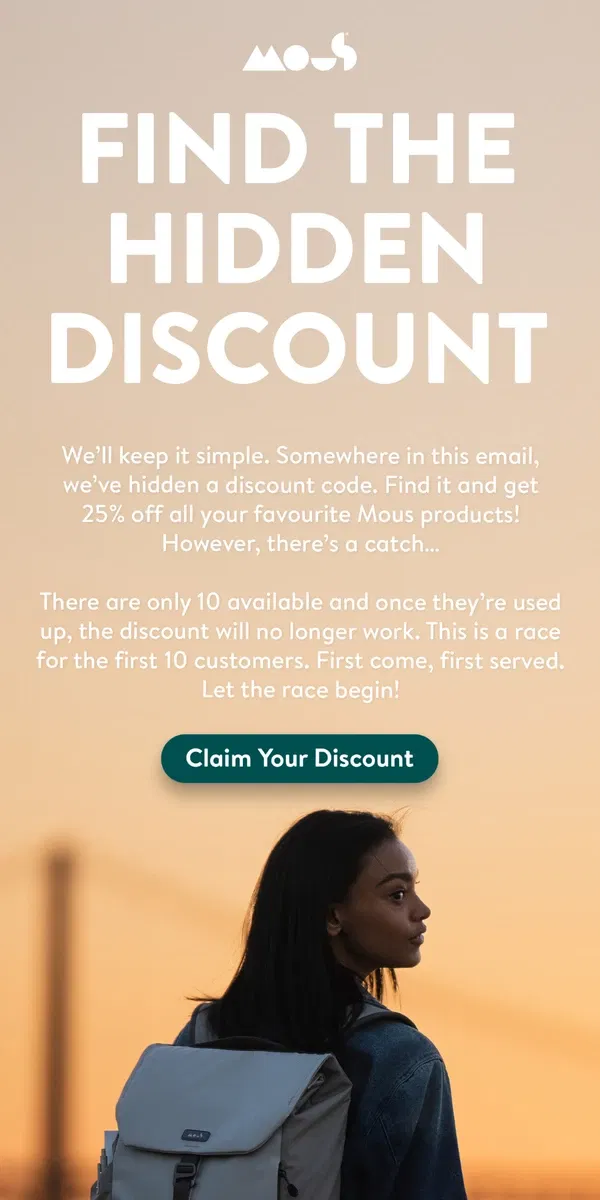 Email from Mous. 25% off is hidden inside this email!