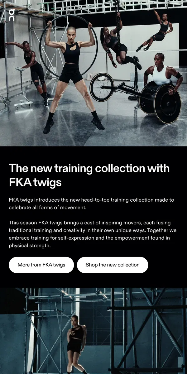 Email from On. ☁️ New: Training by FKA twigs