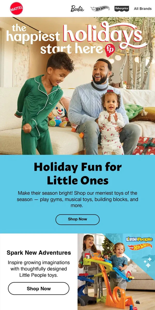 Email from Mattel Store. The Happiest Holidays Start Here!