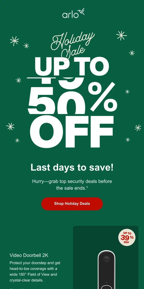 Email from Arlo. Don’t miss out! Holiday deals end soon.