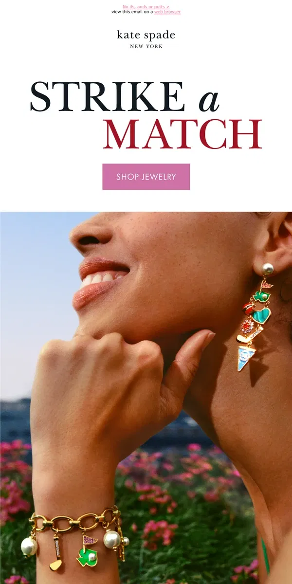 Email from Kate Spade. It's all fun and games (and jewelry!)