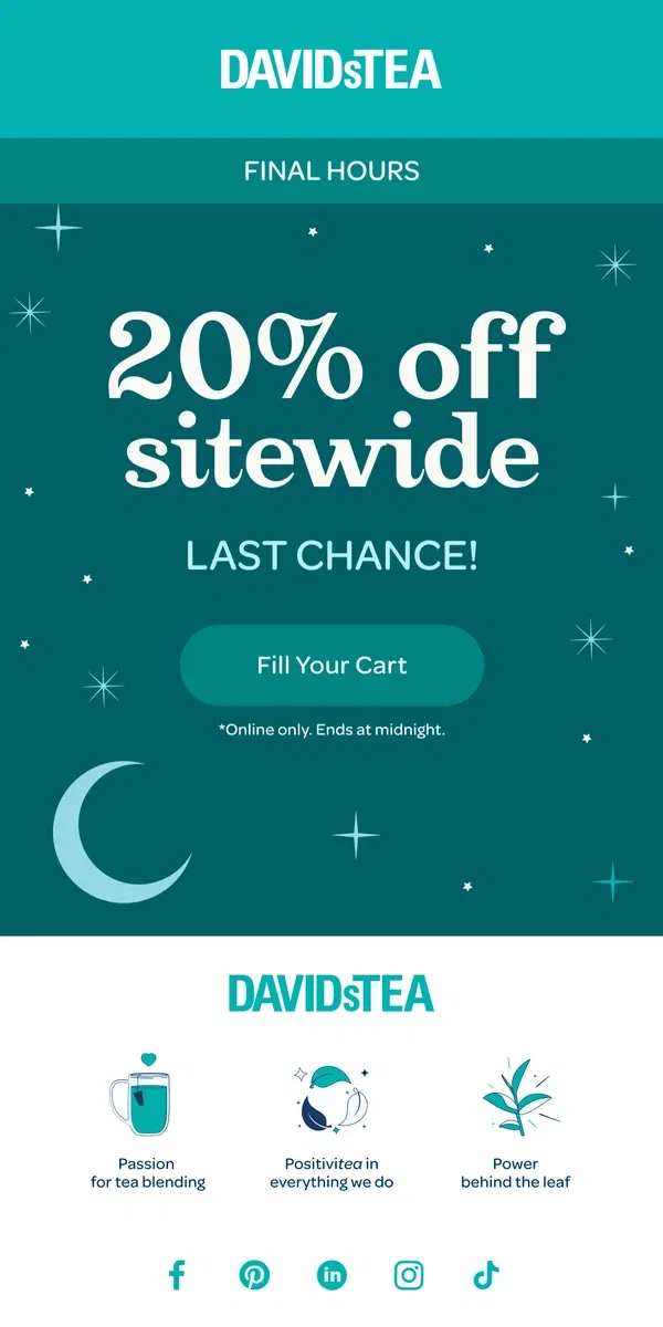 Email from DAVIDsTEA. LAST CALL for ✨ 20% off ✨ sitewide