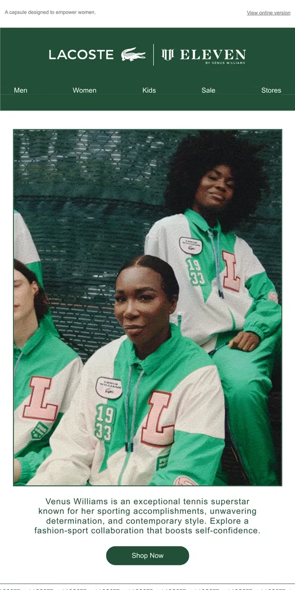 Email from Lacoste. Now Presenting: Lacoste x EleVen by Venus Williams