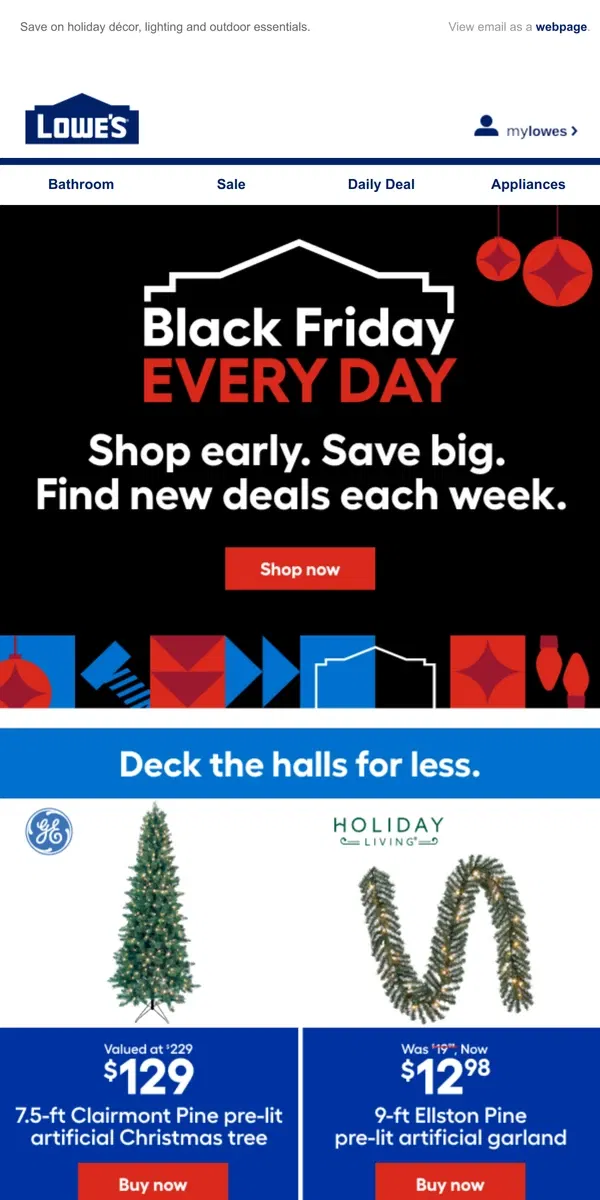 Email from Lowe's. Black Friday Every Day continues with up to 25% OFF.