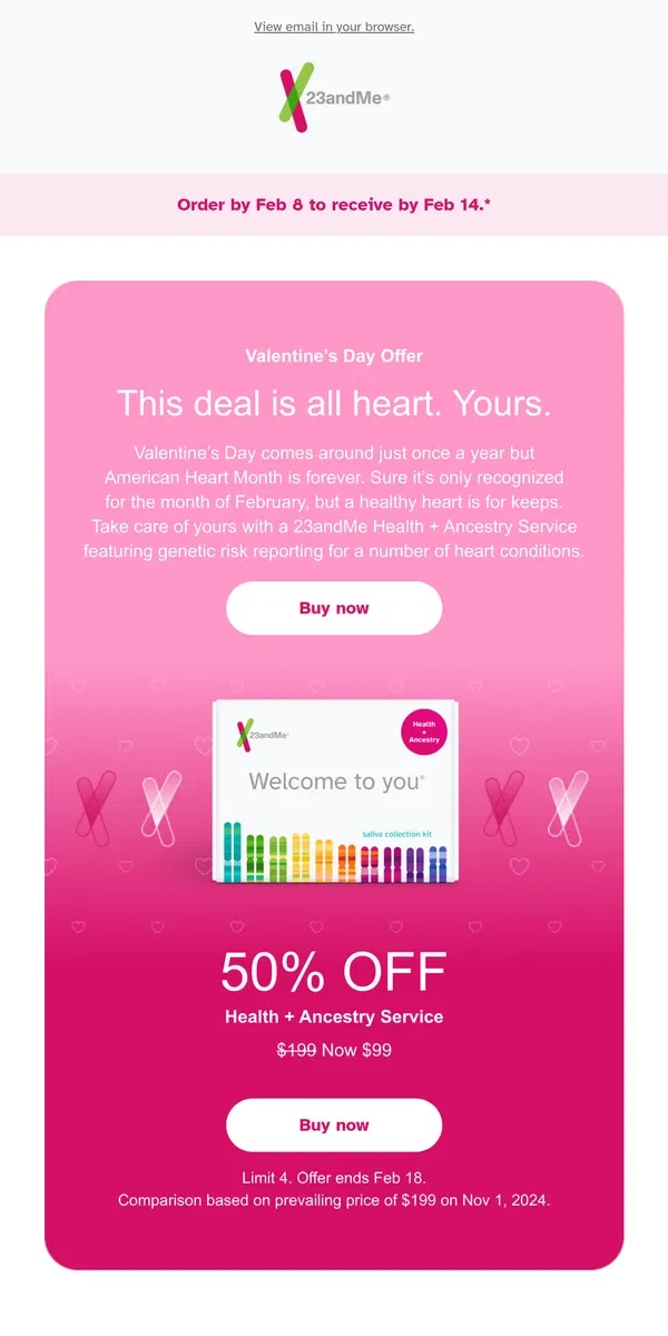 Email from 23andMe. Order by Feb 8 to receive by Feb 14 💝