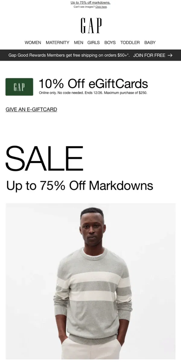 Email from GAP. You're officially getting UP TO 75% OFF! Plus, 10% off eGiftCards