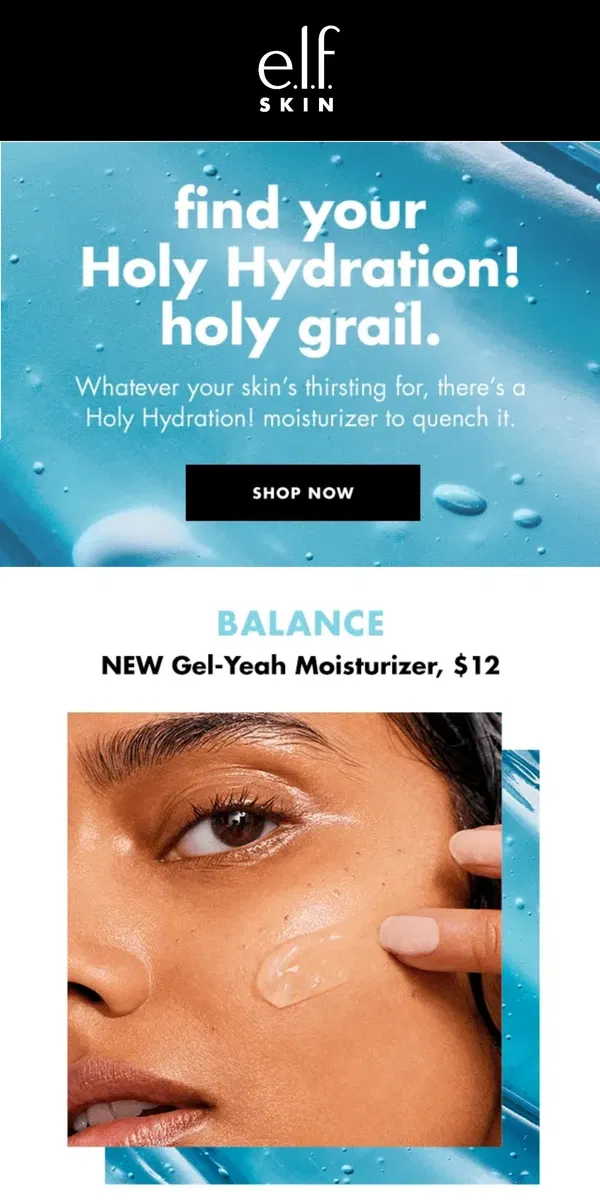 Email from e.l.f.. Balance, nourish & plump with these holy grails.