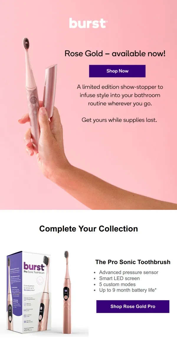 Email from BURST Oral Care. Fresh and fabulous - Rose Gold brushes are in!