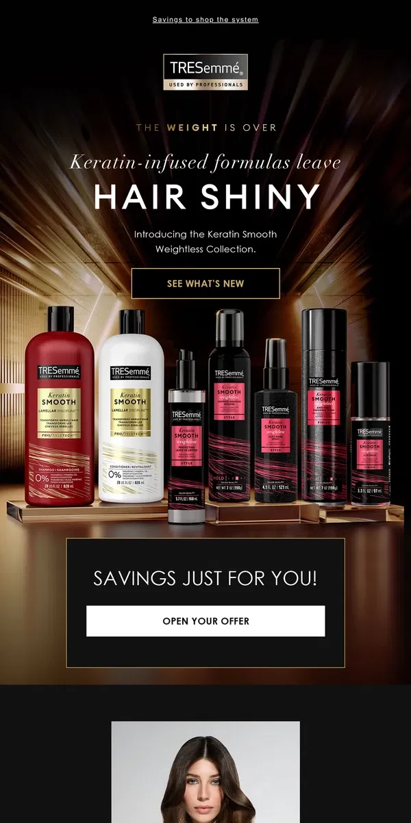 Email from TRESemmé. 😍 NEW Keratin Smooth Weightless Collection