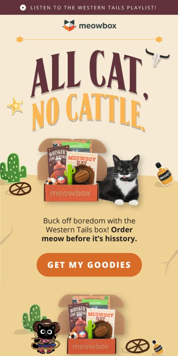 Email from meowbox. Say meowdy to our newest box, only here for a limited time 🤠