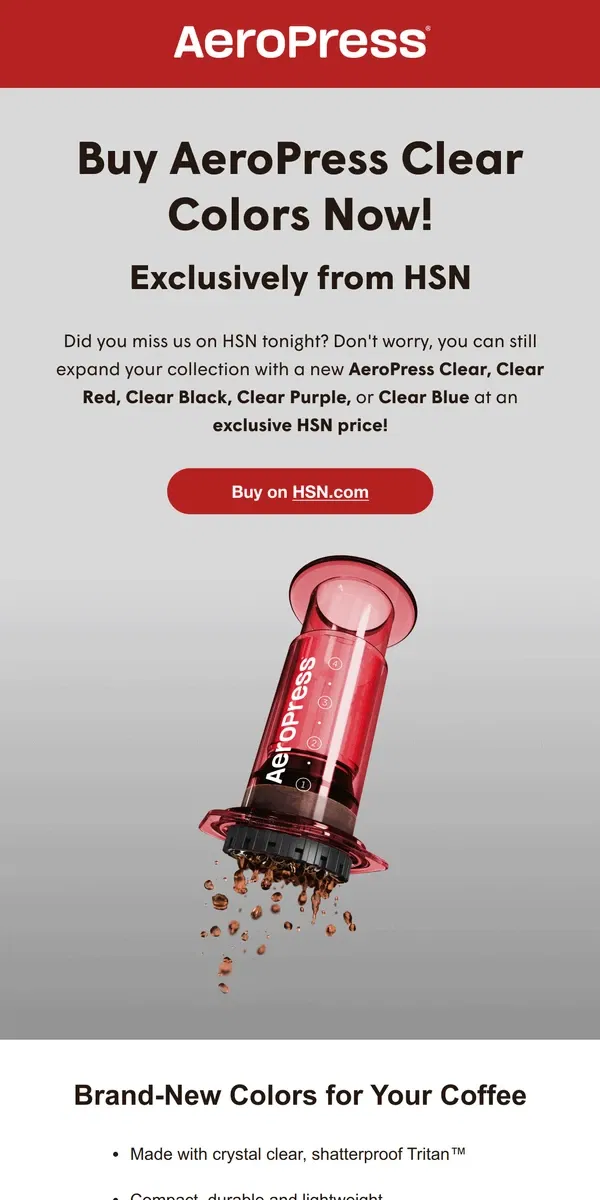 Email from AeroPress. AeroPress Clear Colors Available NOW