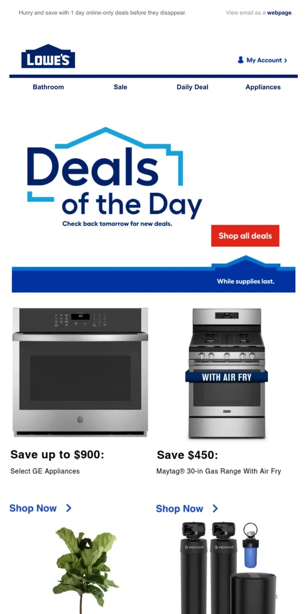 Email from Lowe's. DEALS: Ending tonight at midnight.