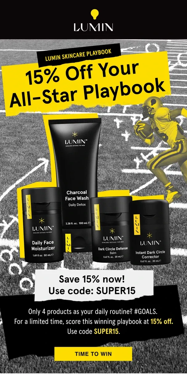 Email from Lumin. Score Big with 15% Off Game-Time Skincare Essentials!