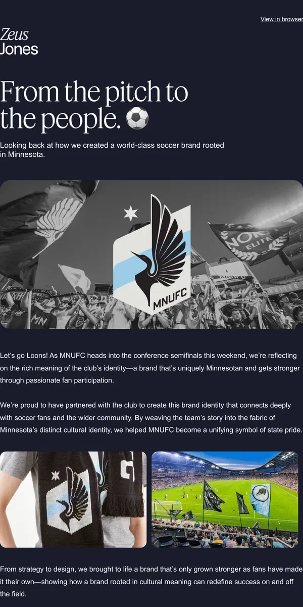 Email from Zeus Jones. The Story Behind MNUFC’s Community-Driven Brand 🖤🩵