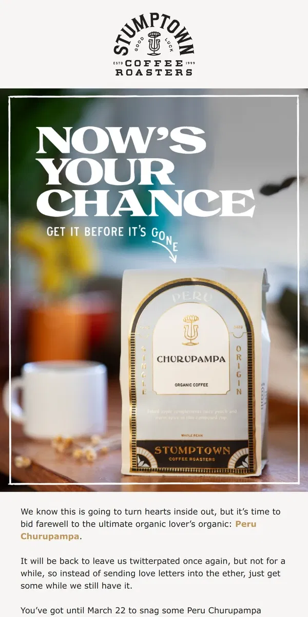 Email from Stumptown Coffee Roasters. Last call for Peru Churupampa