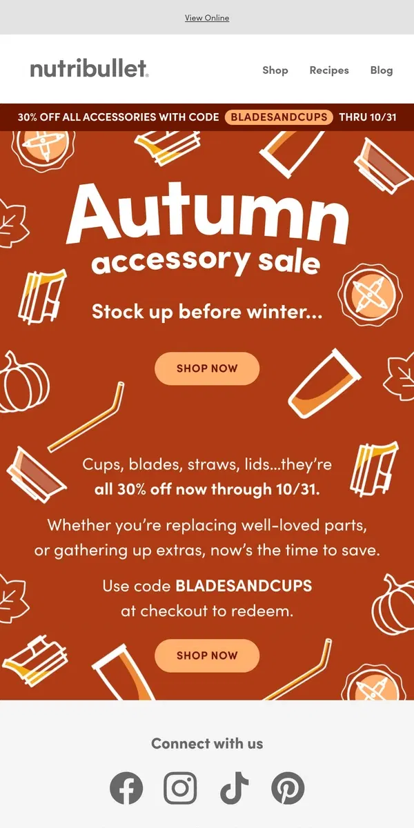 Email from nutribullet. 30% off accessories!