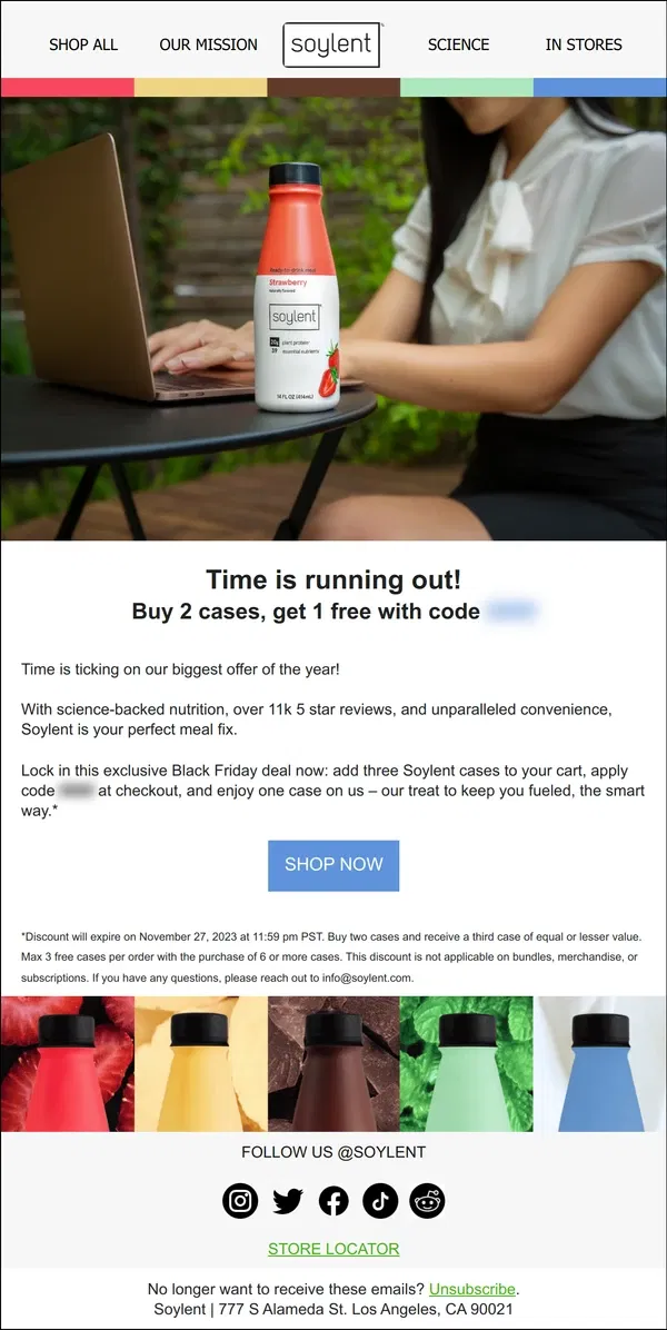 Email from Soylent. LAST CALL! Buy 2 cases, get 1 FREE.