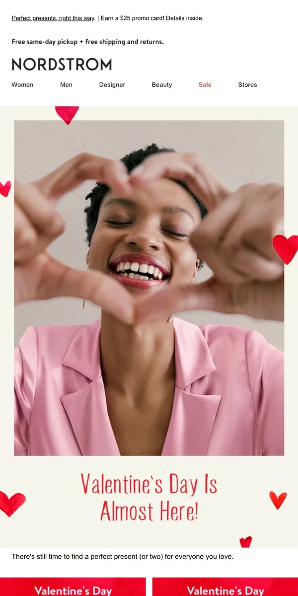 Email from Nordstrom. Last-minute Valentine's gifts for everyone you love