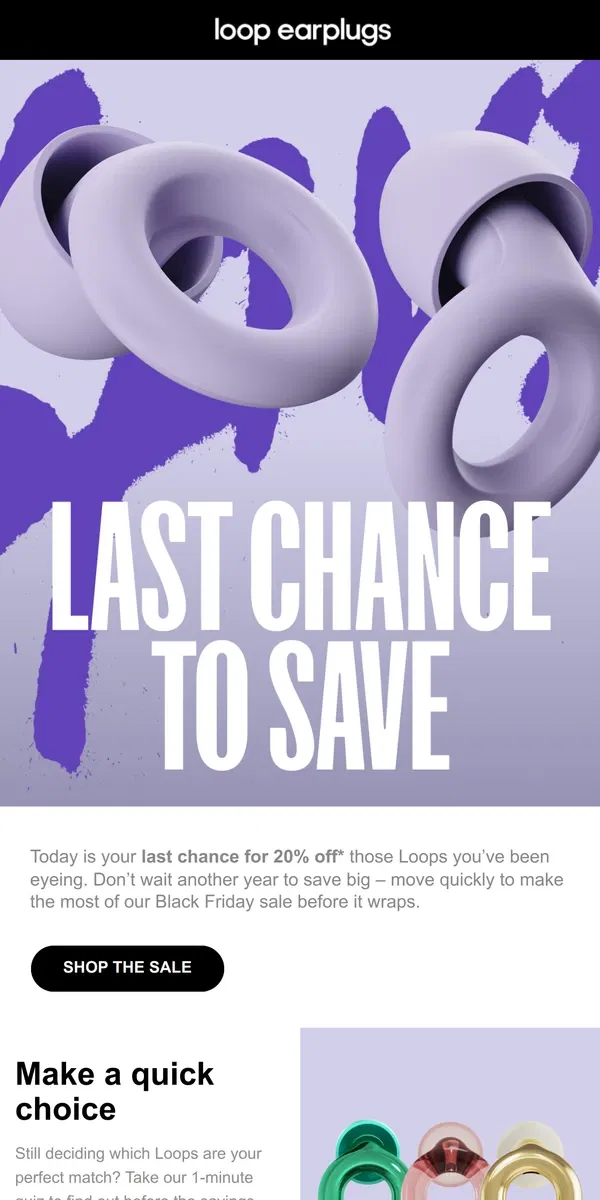 Email from Loop Earplugs. Last chance for 20% off