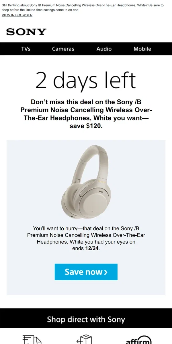 Email from Sony. Savings End Soon | Get What You Wanted for $120 Off