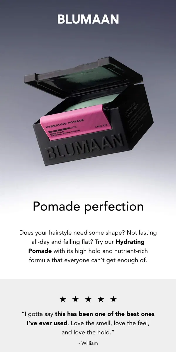 Email from BluMaan. Discover the pomade everyone's talking about