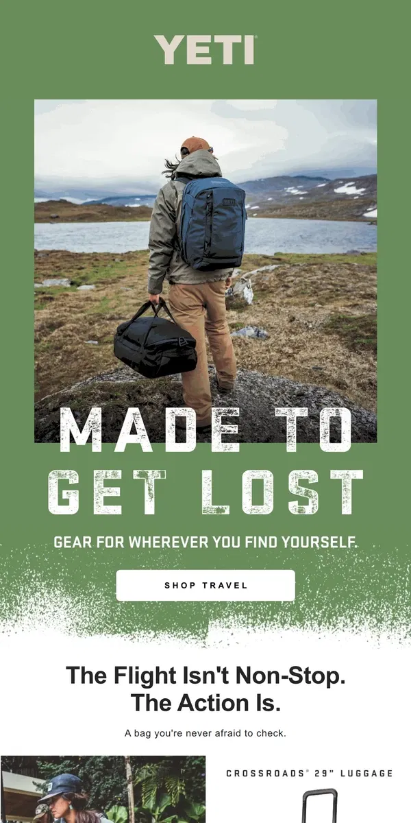 Email from YETI. Bags That Never Take a Vacation