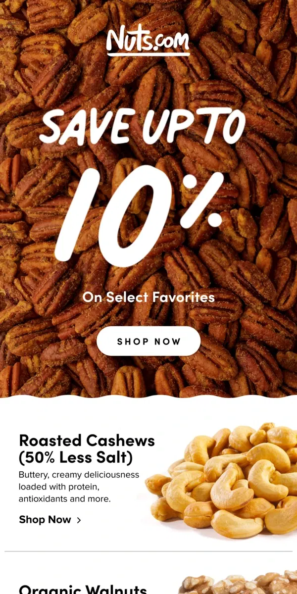 Email from Nuts.com. Enjoy Up To 10% OFF 🎉