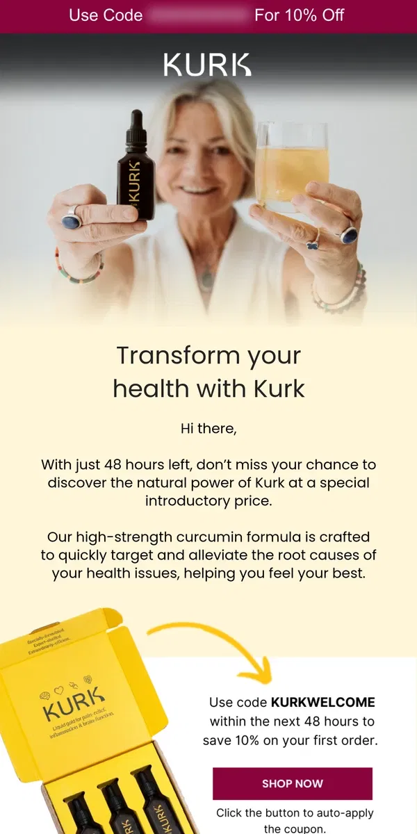 Email from Kurk life. Hurry! Your 10% off Kurk ends in 48 hours