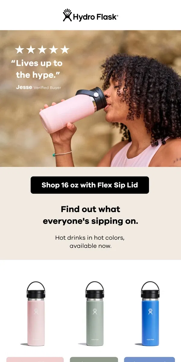 Email from Hydro Flask. “Lives up to the hype.”