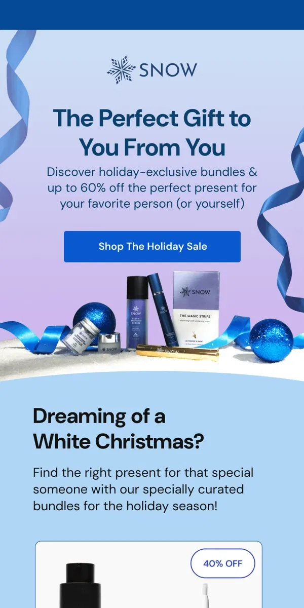 Email from Snow Teeth Whitening. 🎁 The Perfect Gift for You: 60% Off Inside →