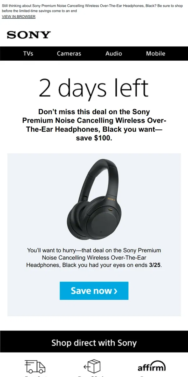 Email from Sony. Savings End Soon | Get What You Wanted for $100 Off