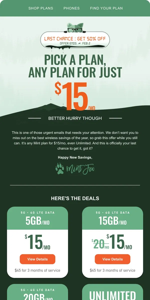 Email from Mint Mobile. Last chance to get any plan for $15/mo