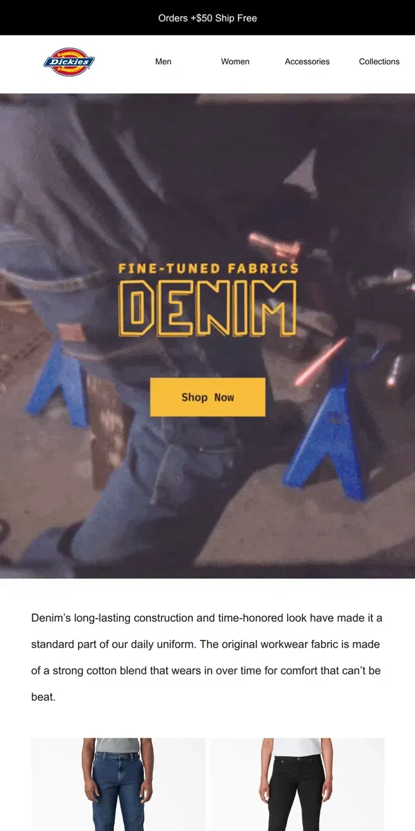 Email from Dickies. Denim Gets It Done