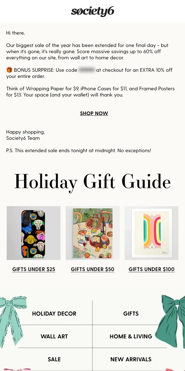 Email from Society6. LAST CHANCE: Cyber Monday Magic Continues (24 Hours Only!)