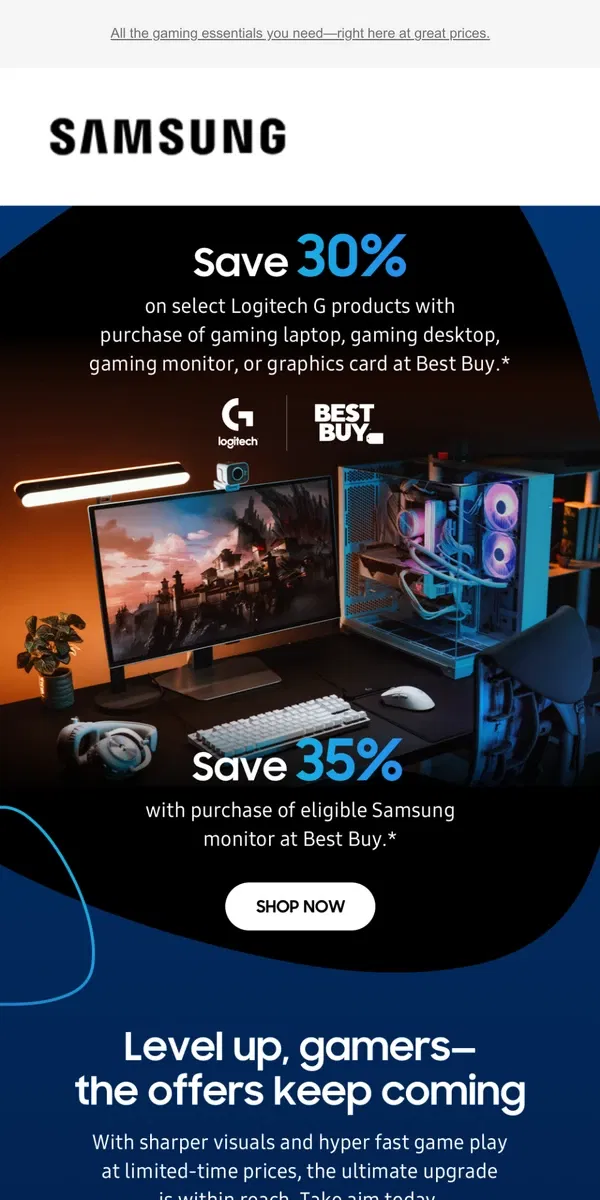 Email from Samsung. [Name], don’t wait—up to $500 off monitors & deals on Logitech gear now