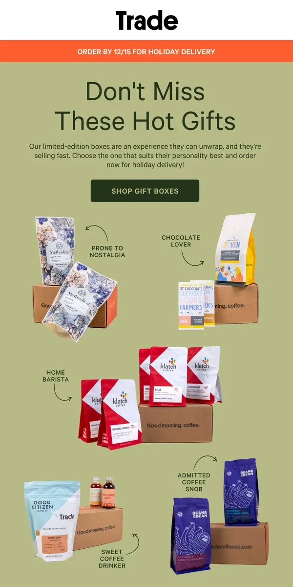 Email from Trade Coffee. Our gift boxes are selling fast! 🎁