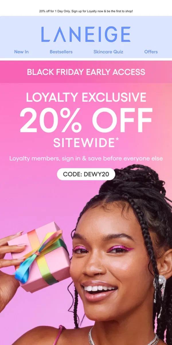 Email from LANEIGE. Want Early Access to Black Friday?