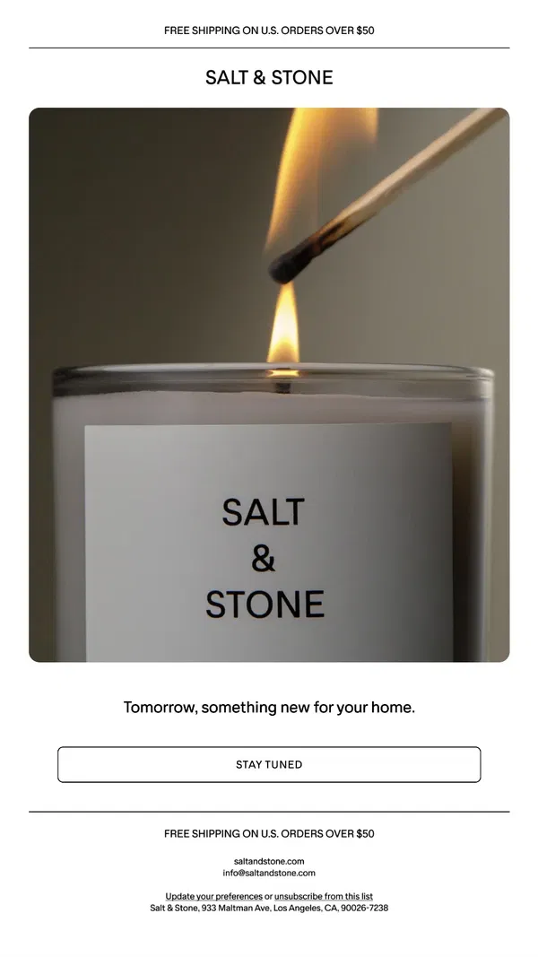 Email from SALT & STONE. Coming Tomorrow: Something New For Your Home