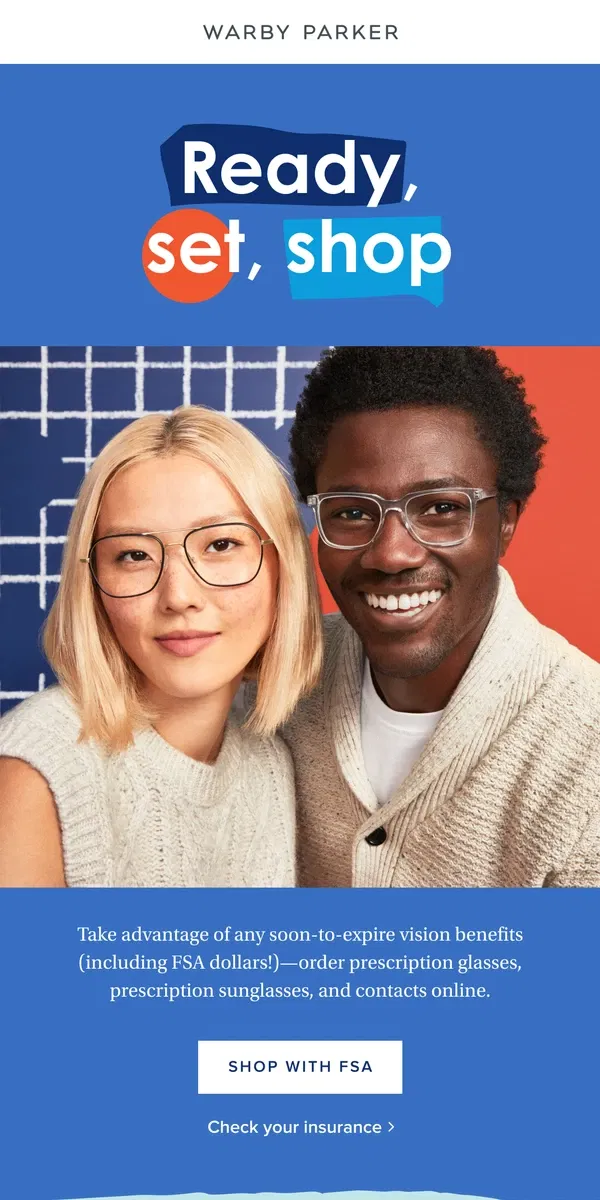 Email from Warby Parker. Last days for your FSA?