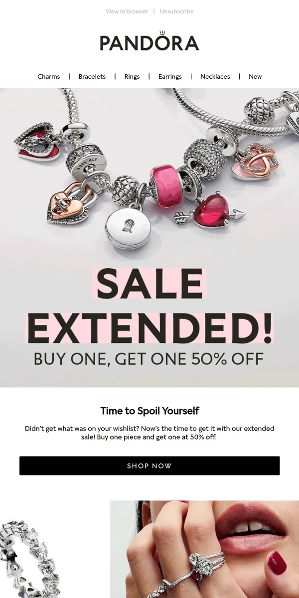 Email from Pandora Jewelry. Get what your heart desired! Sale Extended