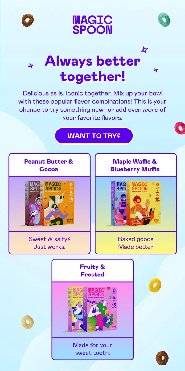 Email from Magic Spoon Cereal. Try our favorite flavor combos! 🥣