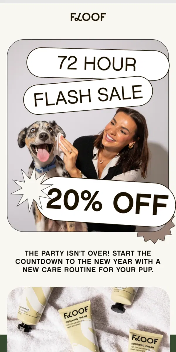 Email from Floof. Last chance! 72-hour flash sale starts now!