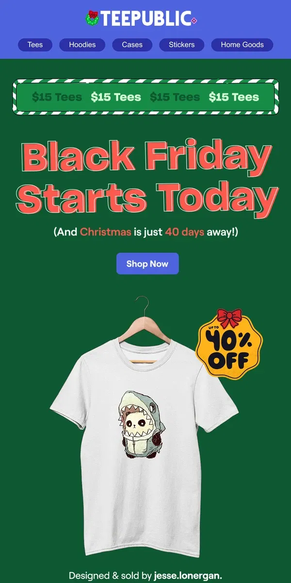 Email from TeePublic. Don't hold out—this is our best offer! Ever!