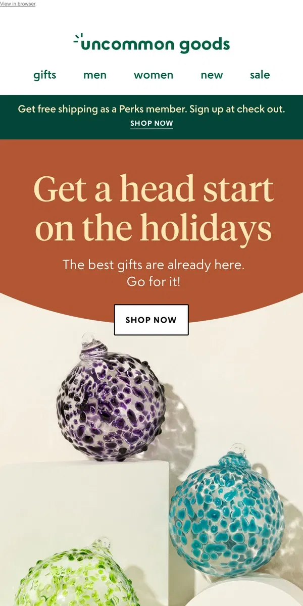 Email from Uncommon Goods. Get a head start on the holidays