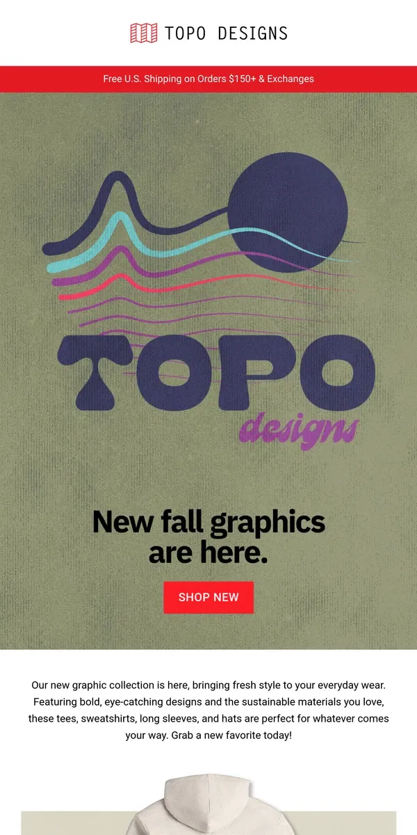 Email from Topo Designs. NEW Graphics NEW Apparel