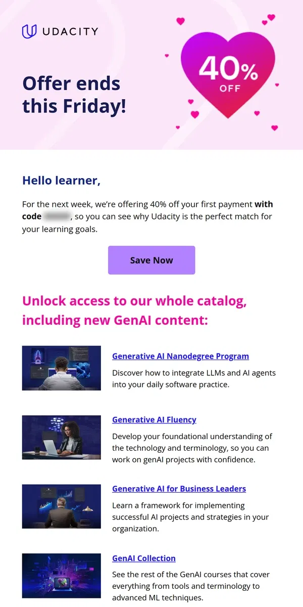 Email from Udacity. Get $99 off our entire catalog