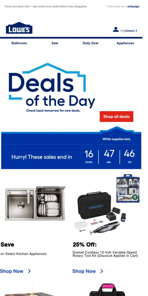 Email from Lowe's. Time’s almost up! Shop these deals QUICK.