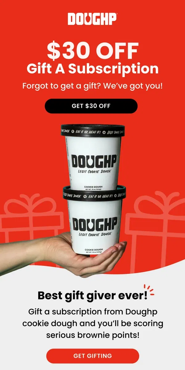 Email from Doughp. $30 OFF: Best Gift EVER!